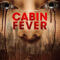 Cabin Fever: Reboot หนีตายเชื้อนรก
