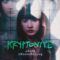 ชอบฉันหรือชอบที่มีฉันอยู่ – KRYPTONYTE